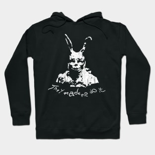 They Made Me Do It (Donnie Darko) Hoodie